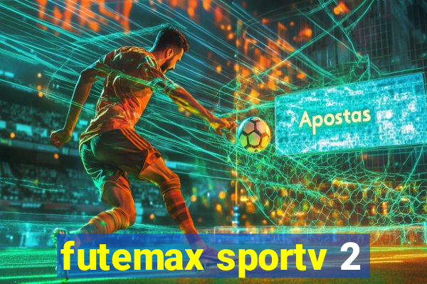 futemax sportv 2